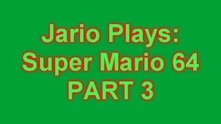 Jario Plays Super Mario 64 - Part 3 Ships with Cannons