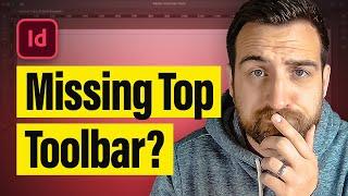 How to Get Top Toolbar Back in InDesign Tutorial