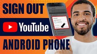 How to Sign out From YouTube on Android Phone  Remove YouTube Account From Android Phone 2024