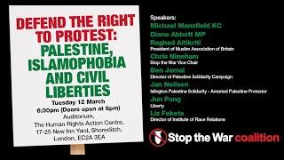 Defend the Right to Protest - Palestine Islamophobia and Civil Liberties