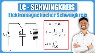 LC-Schwingkreis Erklärung und Übungsaufgaben - Elektromagnetischer Schwingkreis