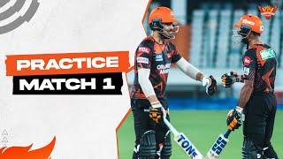 Practice Match 1  SRH  IPL 2023