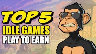 5 PLAY TO EARN IDLE Games You Can Try Right Now