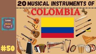 20 MUSICAL INSTRUMENTS OF COLOMBIA  LESSON #50   LEARNING MUSIC HUB