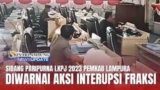 Sidang Paripurna LKPJ 2023 Pemkab Lampura Hujan Interupsi