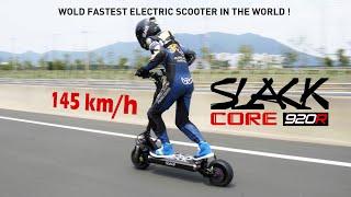 SLACK CORE 920R - 145KMH  HIGHT SPEED TEST ELECTRIC SCOOTER  WORLD RECORD