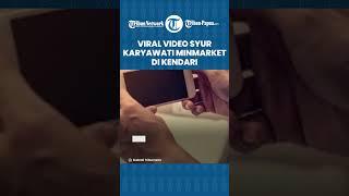 Viral Video Syur Karyawati Minimarket di Kendari Link Video Jadi Buruan Warganet