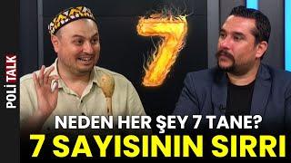 7 Sayısının Sırrı Neden Her Şey 7 Tane?  İsmail Ernur Yılmaz