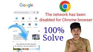 The network has been disabled for Chrome browser