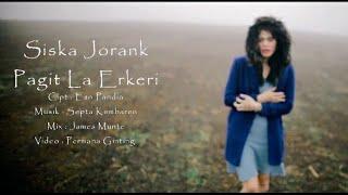 Lagu Karo Terbaru - Pagit La Erkeri - Siska Jorank  Official Music Video