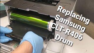 How to replace Samsung CLT-R406 Imaging Drum CLP-365W C460FW C480FW CLX-3305FW