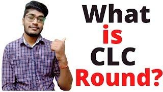 What is CLC Round in MP DTE Counselling 2021?
