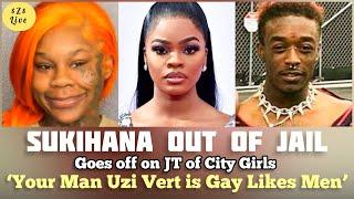 RAPPER SUKIHANA OUT of JAIL Goes OFF CALLS JT MAN UZI VERT a PUNKAZZ H0M0 Plus MORE BEEF