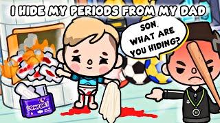 I Hide My Periods From My Dad  Part 1 Sad Story  Toca Life Story  Toca Boca