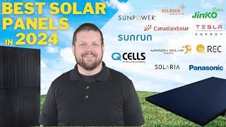 The Best Solar Panels for 2024 Top 5 Models Revealed