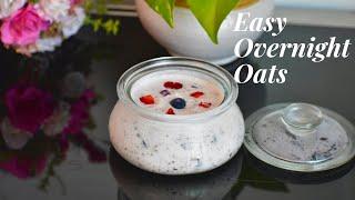 Easy Overnight Oats  Healthy Breakfast for weight loss  No Cook Oats Recipe