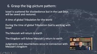 8 Principles for Understanding Bible Prophecy Part 1--The Big Picture