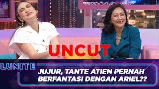 LUNA MENGAKUI ARIEL GANTENG DI DEPAN TANTE PEMERSATU BANGSA  LUNITE RTV UNCUT