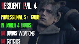 Resident Evil 4 Remake Professional S+ Guide No Bonus Weapons