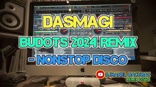 DASMAGI X EMERGENCY & MORE BUDOTS 2024 REMIX - NONSTOP DISCO  DJRANEL BACUBAC REMIX 