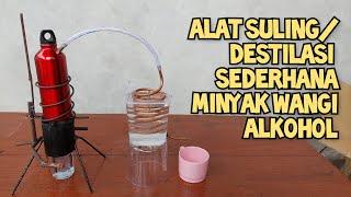 Cara Membuat Alat SulingDestilasi Sederhana