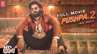 Pushpa 2 Full Movie In Hindi Dubbed  New Released Bollywood Action Movie