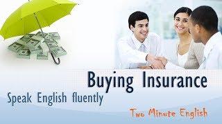 Spoken English Tutorial - Buying Insurance - Free Vocabulary Lessons