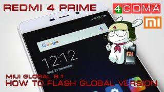 Flash XIAOMI Redmi 4 PRO Prime 332 on GLOBAL 8.1 Version  LOCKED BOOTLOADER