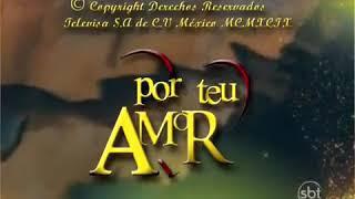 Abertura - Por teu amor SBT 2001  2014.