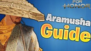 Aramusha Guide 2022 For Honor