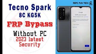 Tecno Spark 8c Frp Bypass 2023 Without PC  Tecno KG5K Frp Without disable Google Play Service