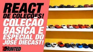 REACT de Coleções A coleção básica e especial do José Diecast