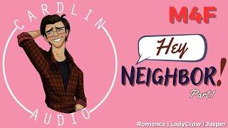 ASMR Hey Neighbor Part 1 M4F Romance