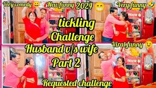 tickling challengehusband vs wifepart 2new funny challengeviral funny and 2024 Bist comedy 