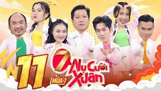 7 Nụ Cười Xuân 7 Tập 11 Hạt nhài Song Luân đòi đi nước Tây Du Ký Ngọc báo thua trắng Tiến Luật