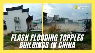 Flash Flooding Topples Buildings And Sweeps Away Cars In Eastern China