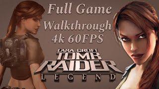 Tomb Raider Legend gameplay 4k 60FPS Walkthrough Full Game 100% Hard Difficulty No Commentary