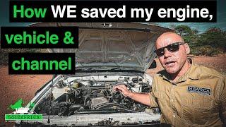 How WE SAVED MY ENGINE overlanding vehicle & channel.