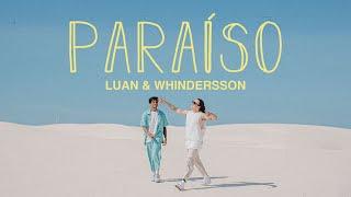 Luan Otten e Whindersson Nunes - Paraíso CLIPE OFICIAL