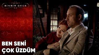 Ben Seni Çok Üzdüm  Binbir Gece - 38.Bölüm