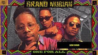 Brand Nubian - Slow Down