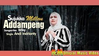 SUJUKKA MILLAU ADDAMPENG  Single  Andi Indrianty  Songwriter  Wiky  Official Music Video