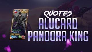 Alucard - Pandora King Legend Skin  Quotes  【 FAN MADE 】