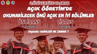 AÇIK ÖĞRETİM DE OKUNABİLECEK ÖNÜ AÇIK VE EN İYİ BÖLÜMLER  AÖF BAŞVURU TARİHLERİ