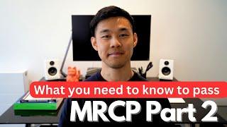 MRCP Part 2 Everything You Need To Know