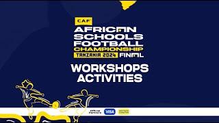 Workshops Activities during the African Schools Football Championship - Zanzibar 2024