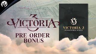 Victoria 3 - Remastered Victoria 2 Songs Pre-Order Bonus