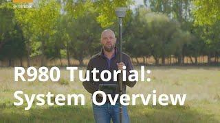 Trimble R980  Tutorial  System Overview