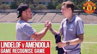 Victor Lindelof v Danny Amendola  Game Recognise Game  Manchester United