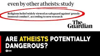 Are Atheists Potentially Dangerous?